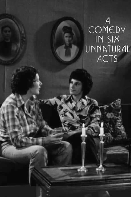 A Comedy in Six Unnatural Acts (1975) movie poster