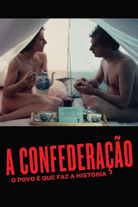 A Confederação: O Povo É Que Faz A História (1978) movie poster