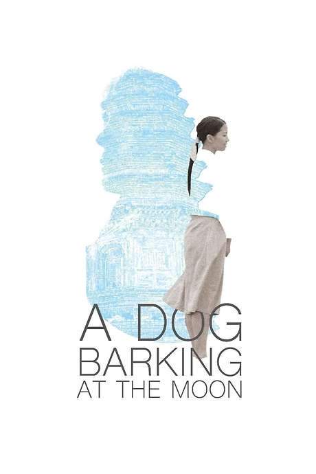 A Dog Barking at the Moon (2019) movie poster