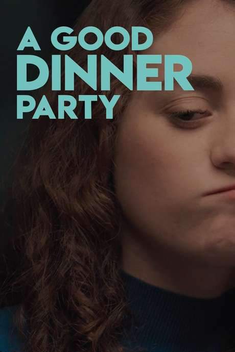 A Good Dinner Party (2019) movie poster