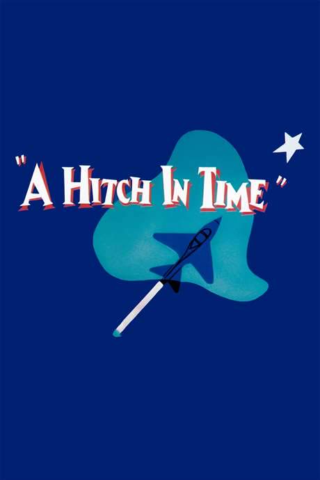 A Hitch in Time (1955) movie poster