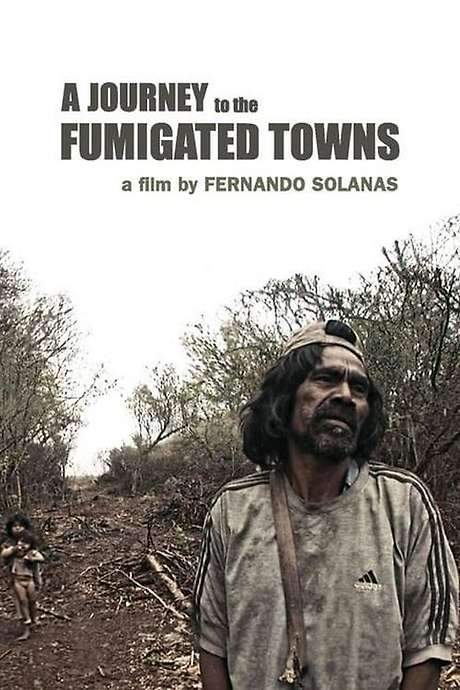 A Journey to the Fumigated Towns (2018) movie poster