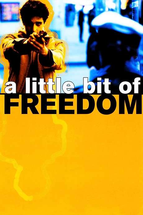 A Little Bit of Freedom (2003) movie poster