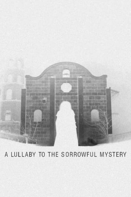 A Lullaby to the Sorrowful Mystery (2016) movie poster