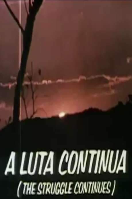 A Luta Continua (The Struggle Continues) (1971) movie poster