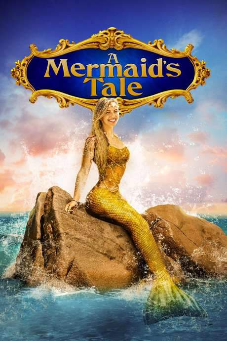 A Mermaid’s Tale (2017) movie poster