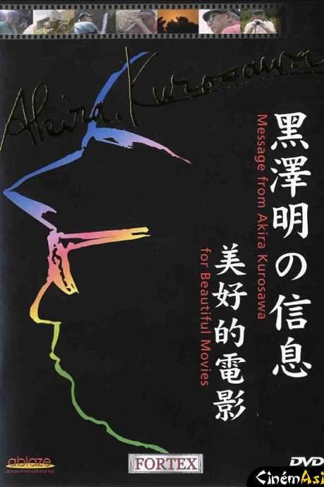A Message from Akira Kurosawa: For Beautiful Movies (2000) movie poster