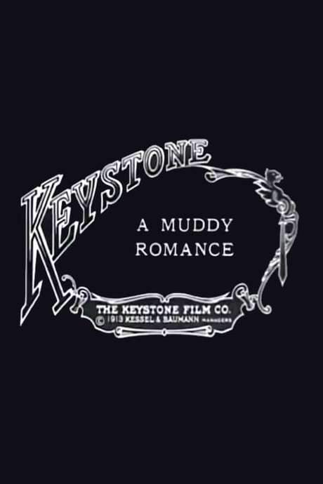 A Muddy Romance (1913) movie poster