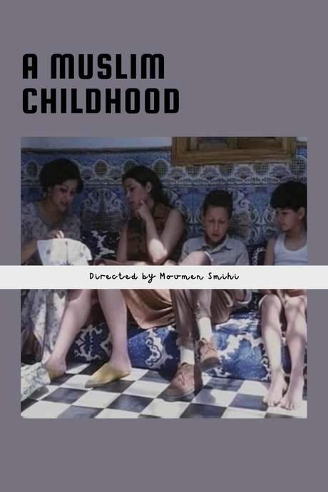 A Muslim Childhood (2005) movie poster