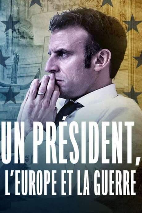 A President, Europe and War (2022) movie poster