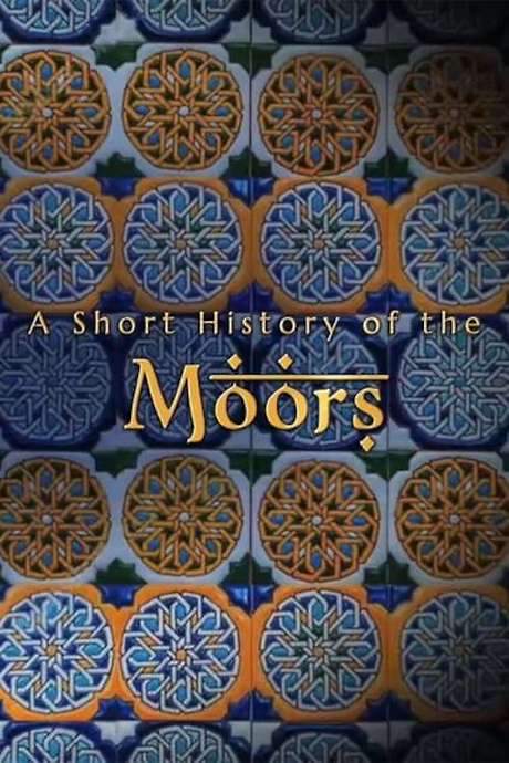 A Short History of the Moors (2015) movie poster