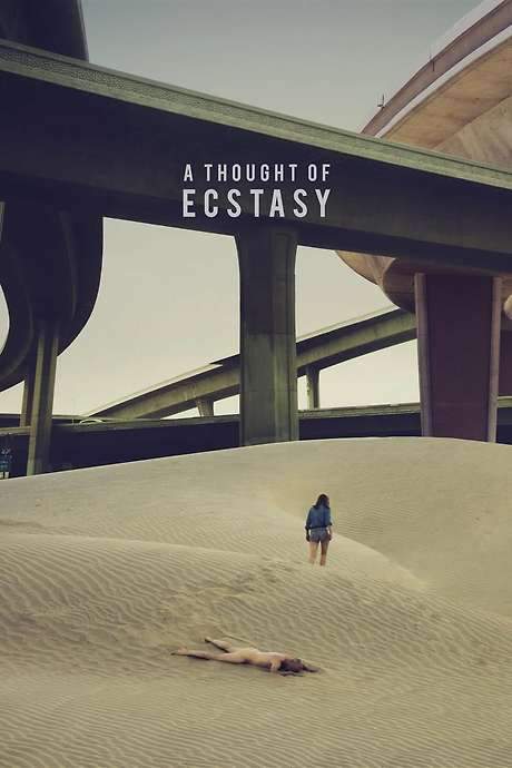 A Thought of Ecstasy (2017) movie poster