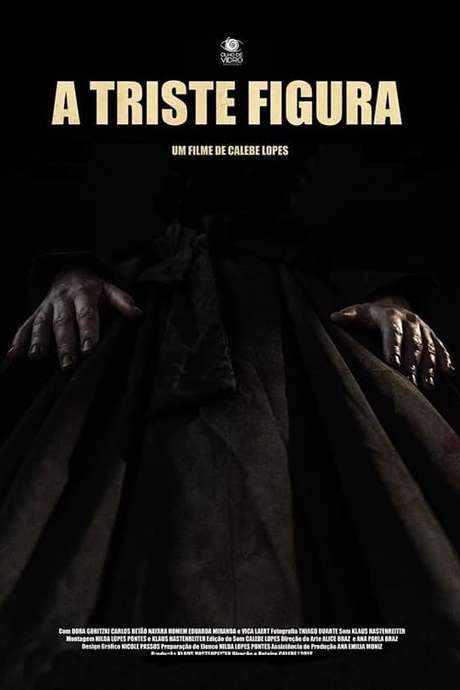 A Triste Figura (2018) movie poster