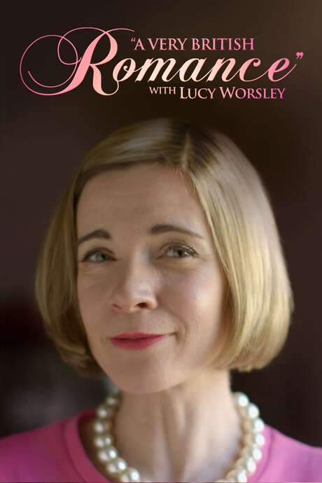 A Very British Romance with Lucy Worsley (2015) movie poster