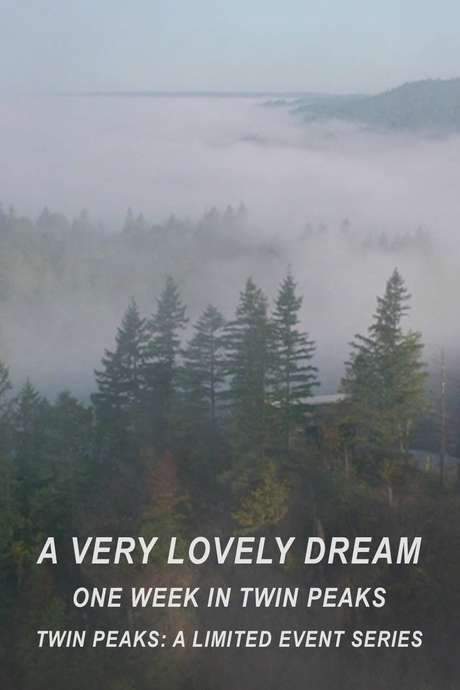 A Very Lovely Dream: One Week in Twin Peaks (2017) movie poster