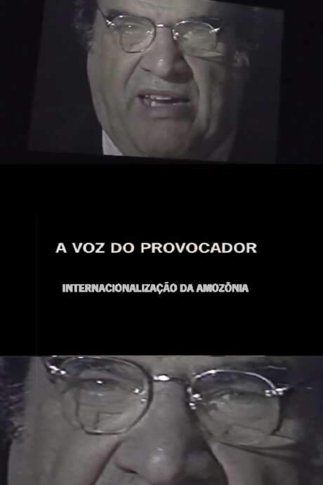 A Voz do Provocador: Internacionalização da Amazônia (2006) movie poster