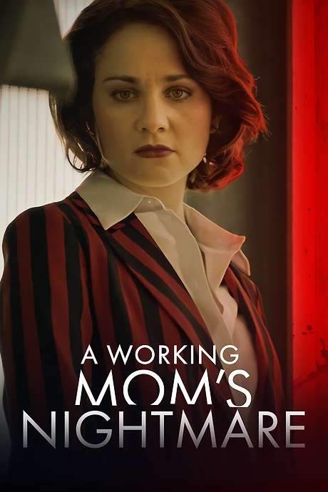 A Working Mom’s Nightmare (2019) movie poster