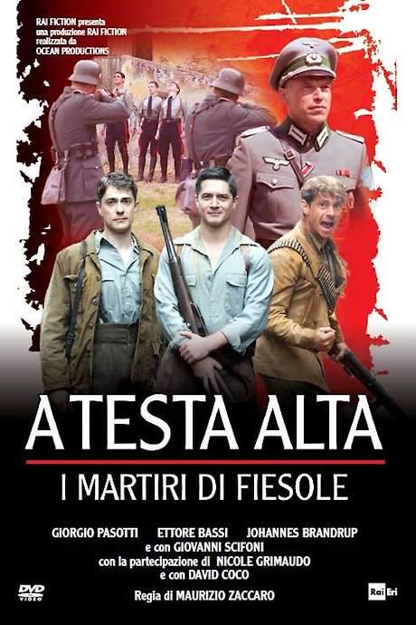 A testa alta: I martiri di Fiesole (2014) movie poster