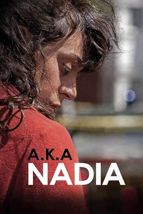 A.K.A Nadia (2015) movie poster