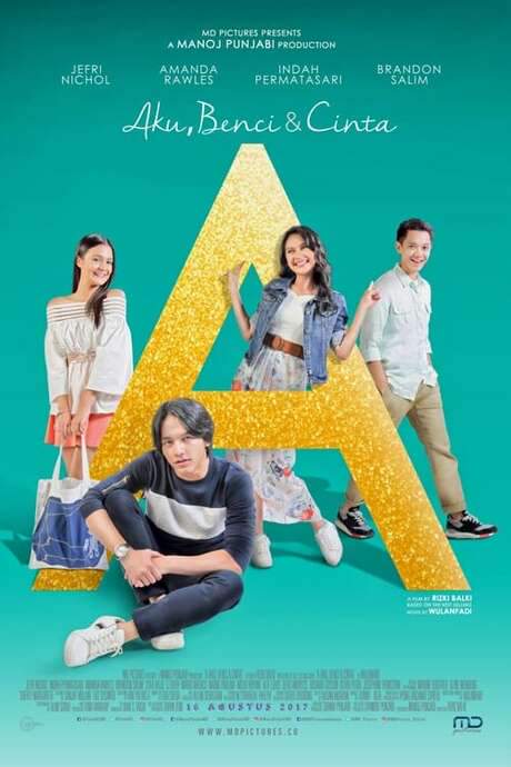 A: Aku, Benci & Cinta (2017) movie poster
