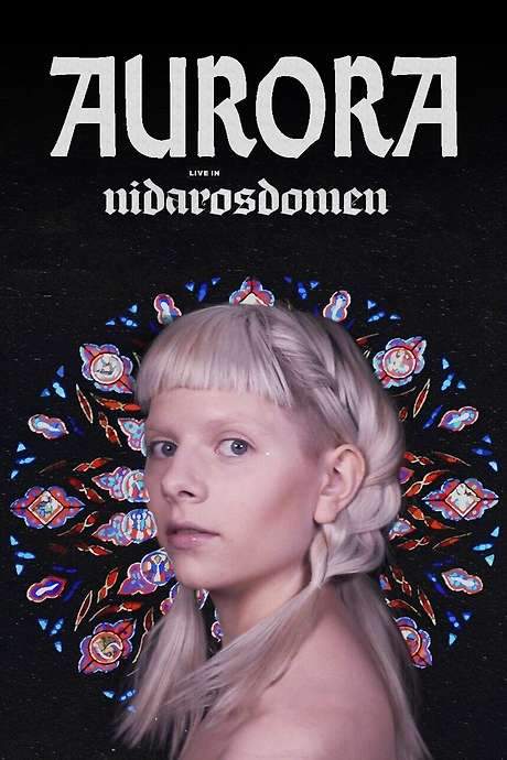 AURORA - Live in Nidarosdomen (2017) movie poster