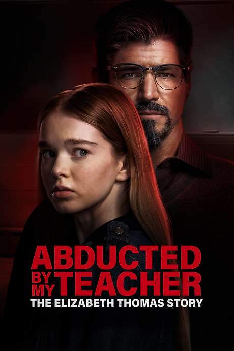 Abducted by My Teacher: The Elizabeth Thomas Story (2023) movie poster