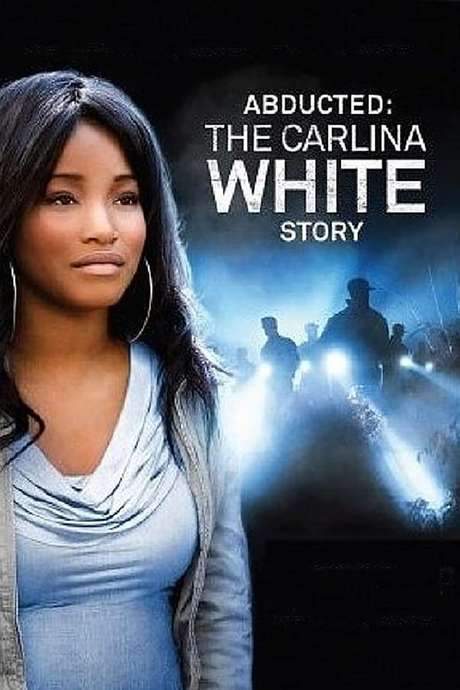 Abducted: The Carlina White Story (2012) movie poster