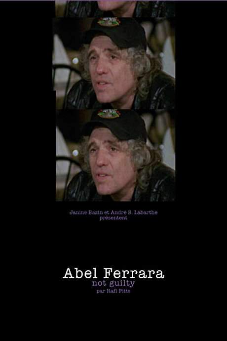 Abel Ferrara: Not Guilty (2003) movie poster