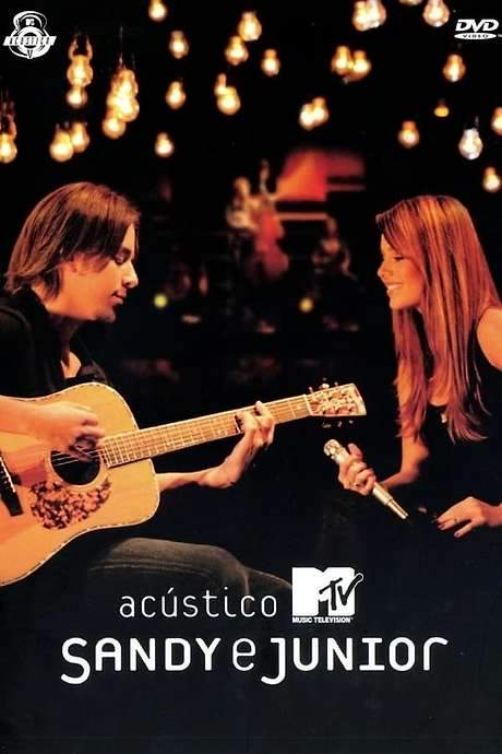 Acústico MTV: Sandy & Junior (2007) movie poster