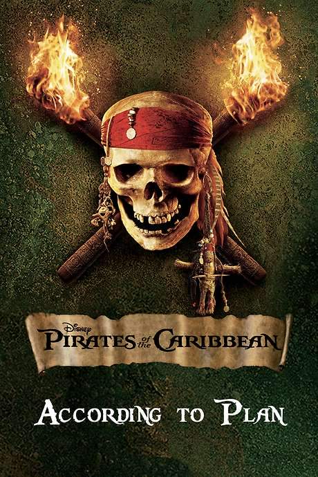 According to Plan: The Making of ‘Pirates of the Caribbean: Dead Man’s Chest’ (2006) movie poster