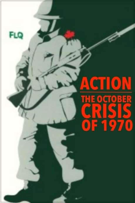 Action : The October Crisis of 1970 (1973) movie poster