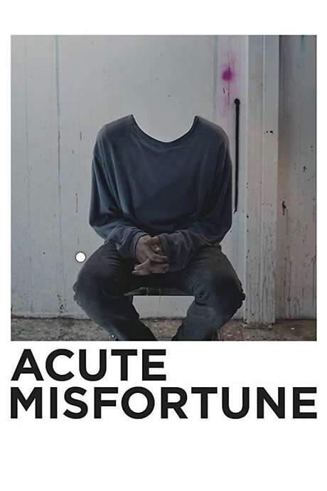 Acute Misfortune (2018) movie poster