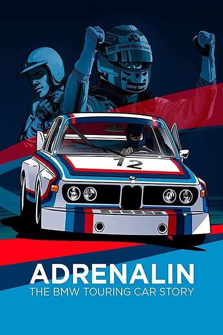 Adrenalin: The BMW Touring Car Story (2014) movie poster