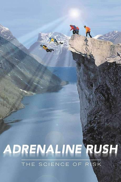 Adrenaline Rush: The Science of Risk (2002) movie poster
