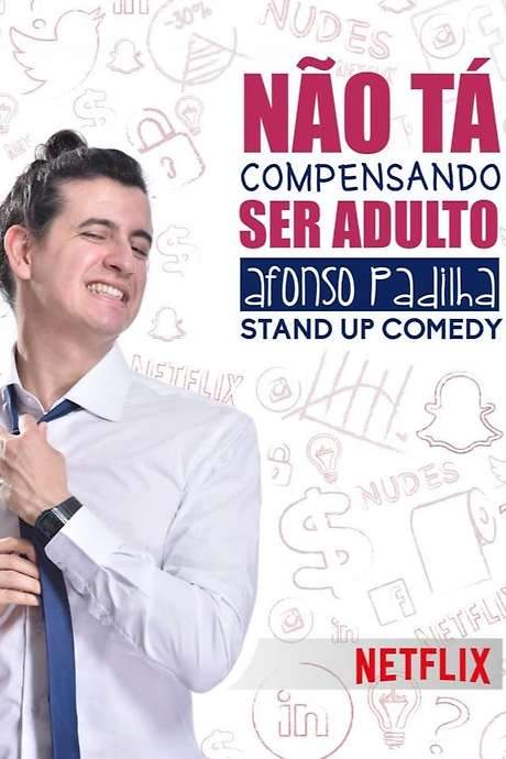 Afonso Padilha: Não Tá Compensando Ser Adulto (2017) movie poster