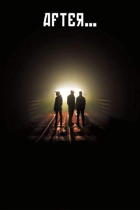 After (2006) Full Movie Summary Plot Explained