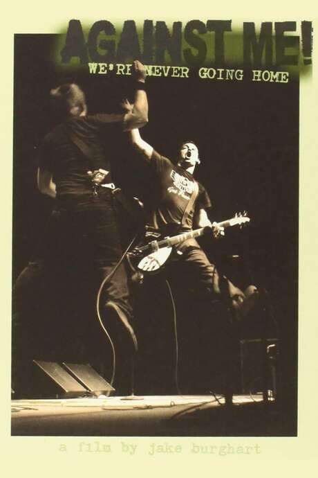 Against Me!: We’re Never Going Home (2004) movie poster