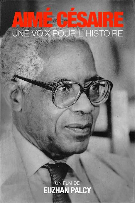 Aimé Césaire, Une voix pour l’histoire (1995) movie poster