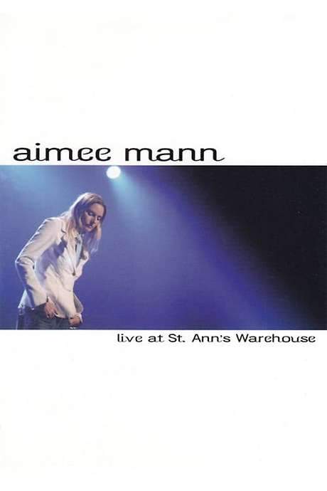 Aimee Mann: Live at St. Ann’s Warehouse (2004) movie poster
