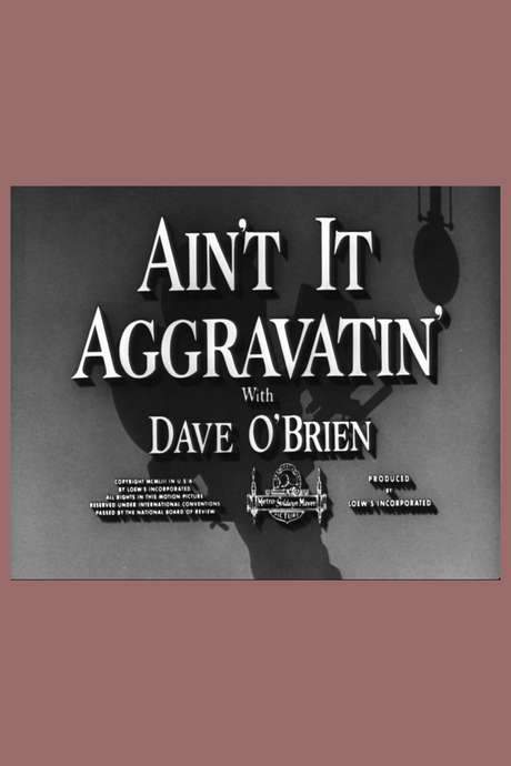Ain’t It Aggravatin’ (1954) movie poster