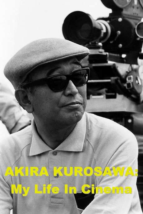 Akira Kurosawa: My Life in Cinema (1993) movie poster