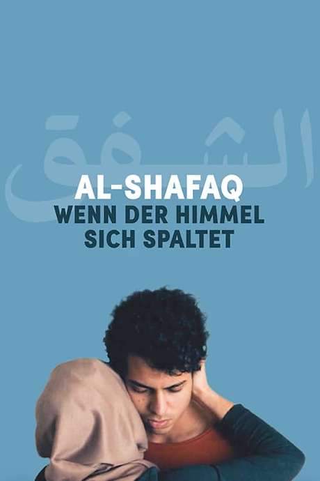 Al-Shafaq - When Heaven Divides (2019) movie poster