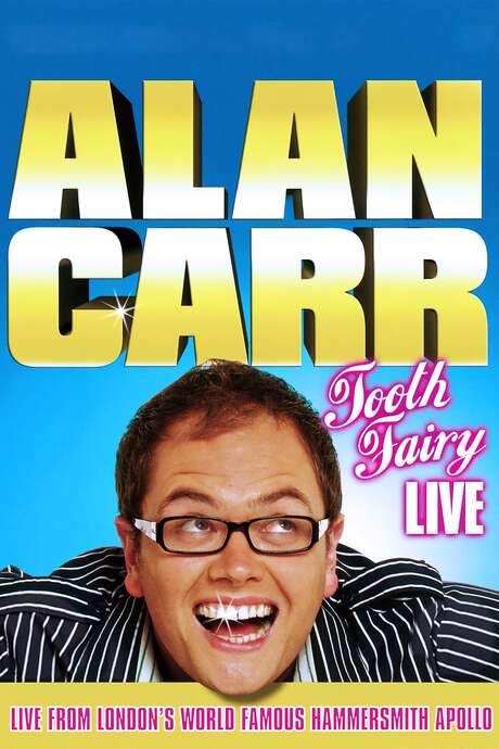 Alan Carr: Tooth Fairy Live (2007) movie poster