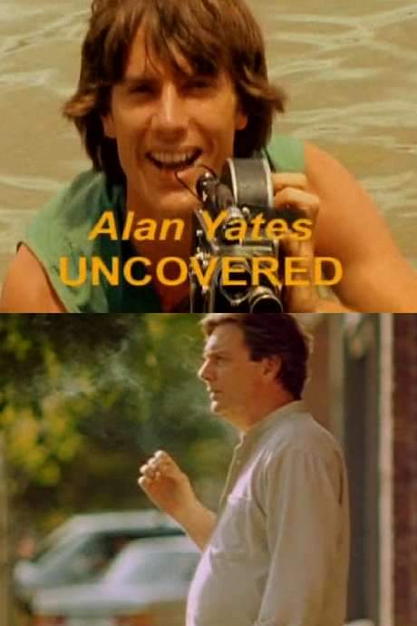 Alan Yates Uncovered (2005) movie poster