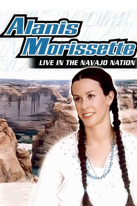 Alanis Morissette: Live In The Navajo Nation (2002) movie poster