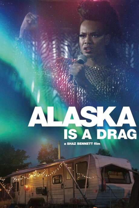 Alaska Is a Drag (2017) movie poster