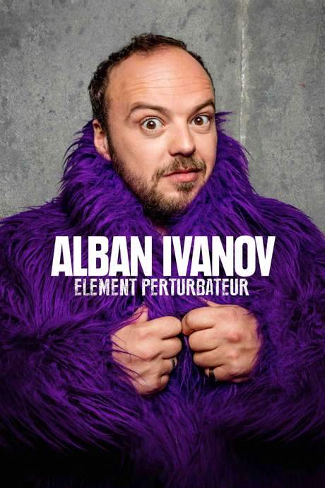Alban Ivanov - Élément perturbateur (2018) movie poster