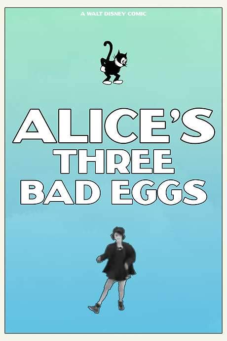 Alice’s Three Bad Eggs (1927) movie poster