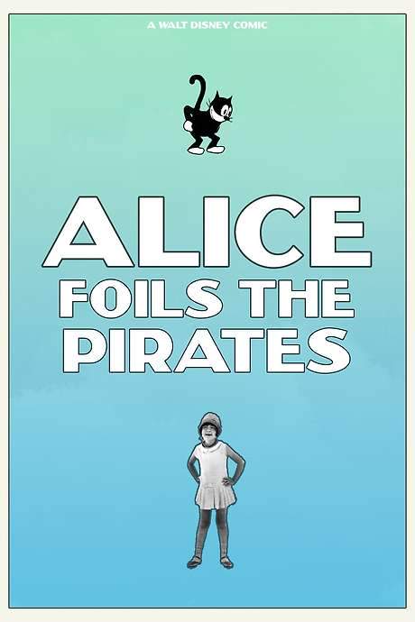 Alice Foils the Pirates (1927) movie poster