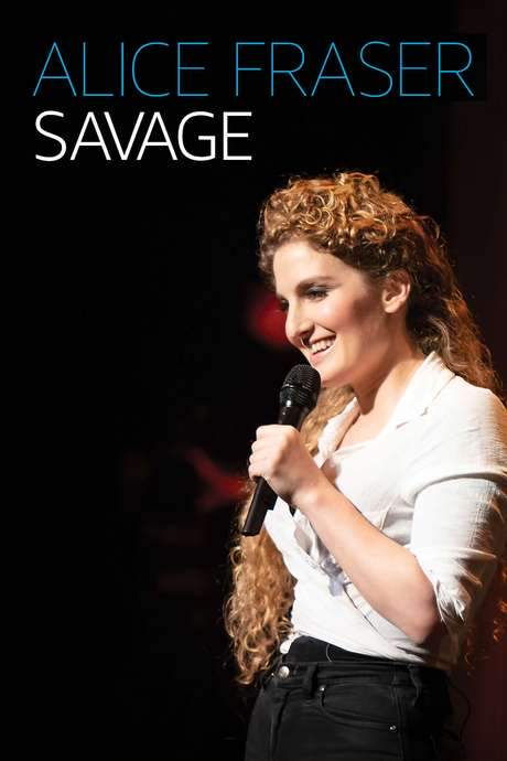Alice Fraser: Savage (2020) movie poster
